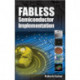 Fabless Semiconductor Implementation