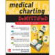 Medical Charting Demystified