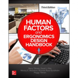 Human Factors and Ergonomics Design Handbook, Third Edition