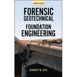 Forensic Geotechnical and Foundation Engineering, Second Edition