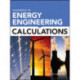 Handbook of Energy Engineering Calculations