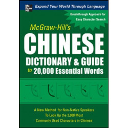 McGraw-Hill's Chinese Dictionary and Guide to 20,000 Essential Words
