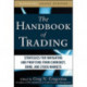 The Handbook of Trading: Strategies for Navigating and Profiting from Currency, Bond, and Stock Markets