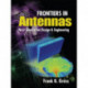 Frontiers in Antennas: Next Generation Design & Engineering