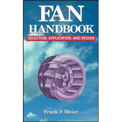 Fan Handbook: Selection, Application, and Design