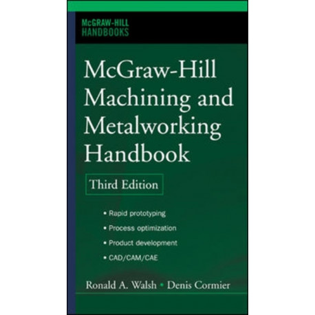 McGraw-Hill Machining and Metalworking Handbook