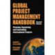 Global Project Management Handbook: Planning, Organizing and Controlling International Projects, Second Edition