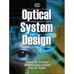 Optical System Design, Second Edition