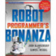 Robot Programmer's Bonanza