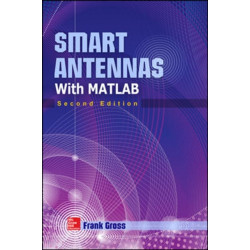 Smart Antennas with MATLAB, Second Edition