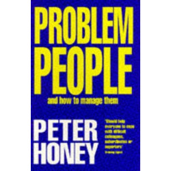 PROBLEM PEOPLE- HOW MANAGE THE