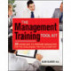 The Management Training Tool Kit: 35 Exercises to Prepare Managers for the Challenges They Face Every Day