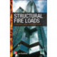 Structural Fire Loads: Theory and Principles