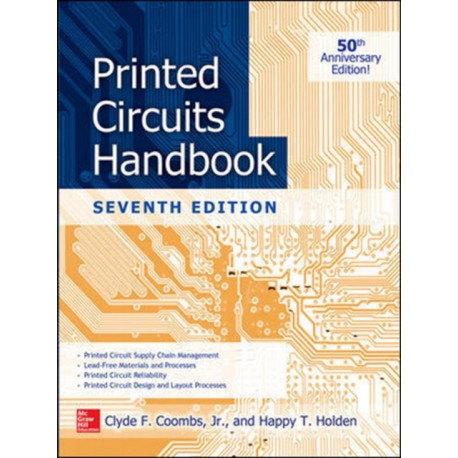 Printed Circuits Handbook, Seventh Edition