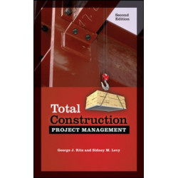 Total Construction Project Management, Second Edition