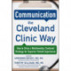Communication the Cleveland Clinic Way: How to Drive a Relationship-Centered Strategy for Exceptional Patient Experience