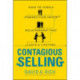 Contagious Selling: How to Turn a Connection into a Relationship that Lasts a Lifetime