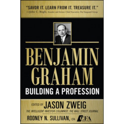 Benjamin Graham, Building a Profession: The Early Writings of the Father of Security Analysis