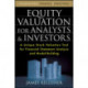 Equity Valuation for Analysts and Investors
