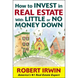 How to Invest in Real Estate With Little or No Money Down