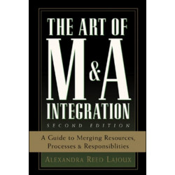 The Art of M&A Integration 2nd Ed