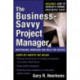 The Business Savvy Project Manager