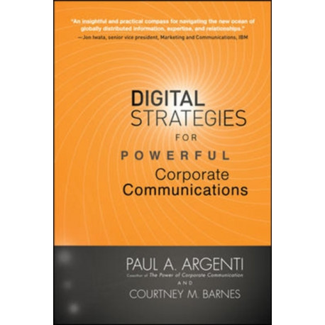 Digital Strategies for Powerful Corporate Communications