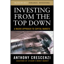 Investing From the Top Down: A Macro Approach to Capital Markets
