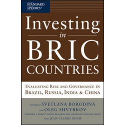 Investing in BRIC Countries: Evaluating Risk and Governance in Brazil, Russia, India, and China