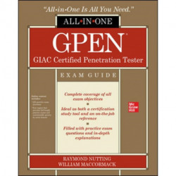 GPEN GIAC Certified Penetration Tester All-in-One Exam Guide