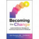 Becoming the Change: Leadership Behavior Strategies for Continuous Improvement in Healthcare