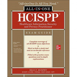 HCISPP HealthCare Information Security and Privacy Practitioner All-in-One Exam Guide