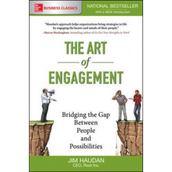 The Art of Engagement:  Bridging the Gap Between People and Possibilities