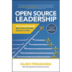 Open Source Leadership: Reinventing Management When There’s No More Business as Usual