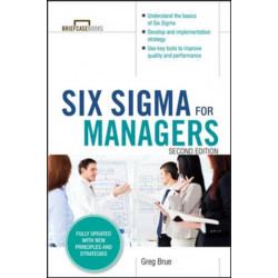 Six Sigma for Managers, Second Edition (Briefcase Books Series)