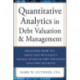 Quantitative Analytics in Debt Valuation & Management