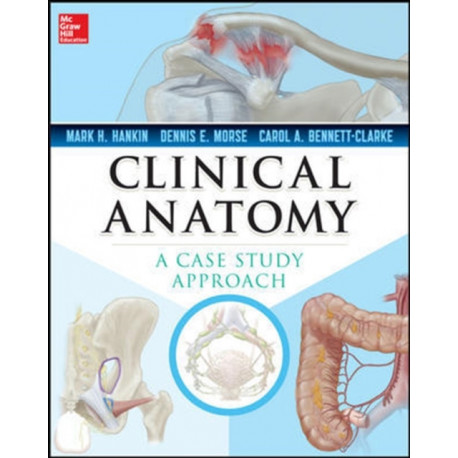 Clinical Anatomy: A Case Study Approach