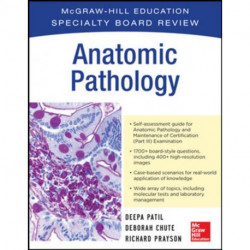 McGraw-Hill Specialty Board Review Anatomic Pathology