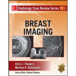 Radiology Case Review Series: Breast Imaging