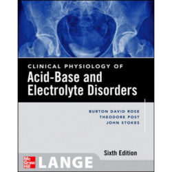 Clinical Physiology of Acid-Base and Electrolyte Disorders