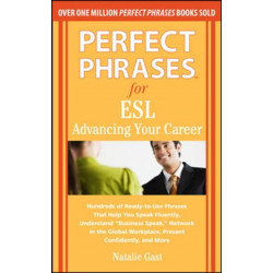 Perfect Phrases for ESL Advancing Your Career