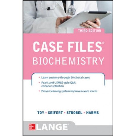 Case Files Biochemistry 3/E