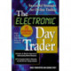 The Electronic Day Trader: Successful Strategies for On-line Trading