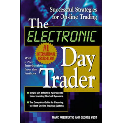 The Electronic Day Trader: Successful Strategies for On-line Trading
