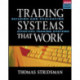 Tradings Systems That Work: Building and Evaluating Effective Trading Systems