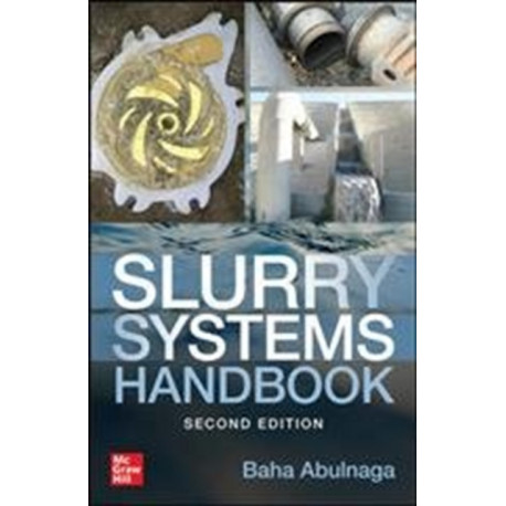 Slurry Systems Handbook, Second Edition