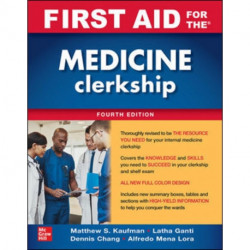 First Aid for the Medicine Clerkship, Fourth Edition