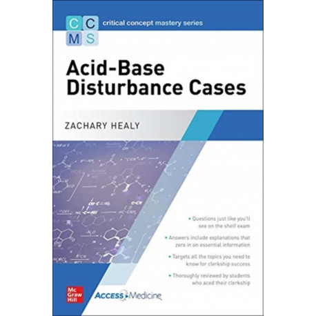 Critical Concept Mastery Series: Acid-Base Disturbance Cases