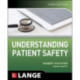 Understanding Patient Safety, Third Edition