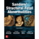Sanders' Structural Fetal Abnormalities, Third Edition